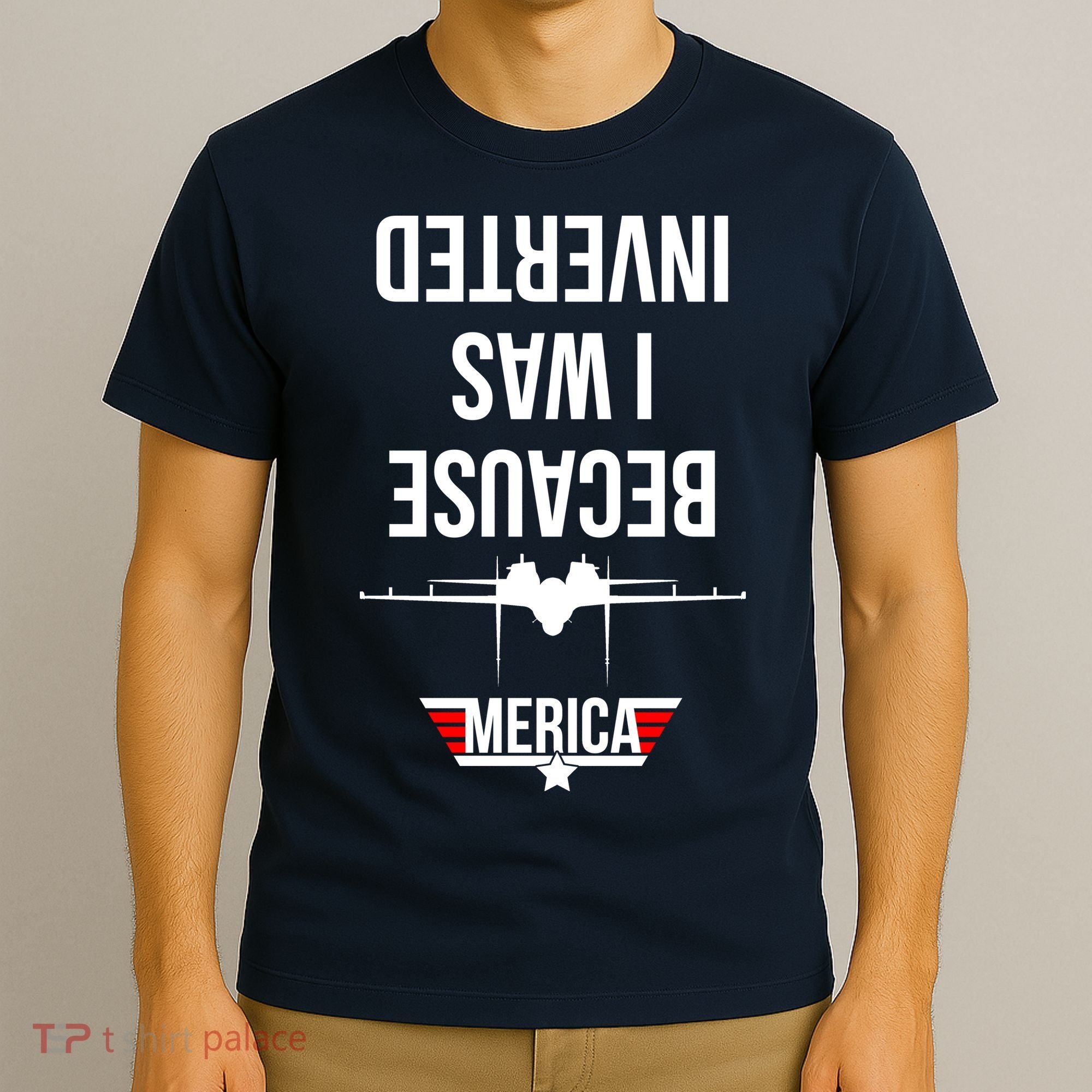 Because I Was Inverted Jet Fighter T-Shirt