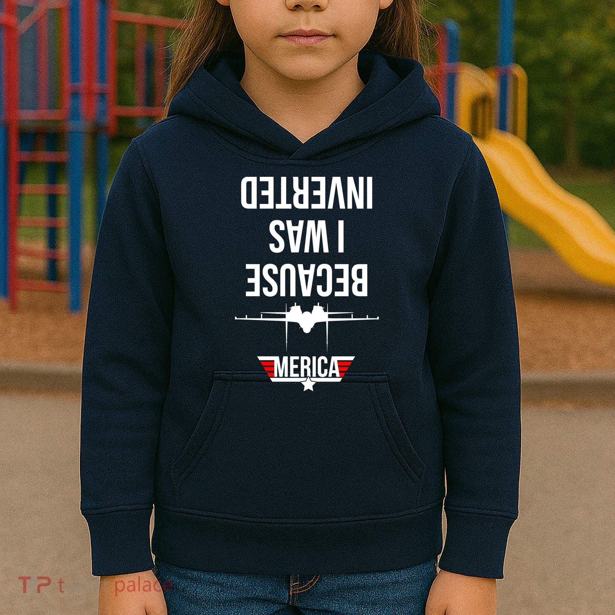 Because I Was Inverted Jet Fighter Kids Hoodie