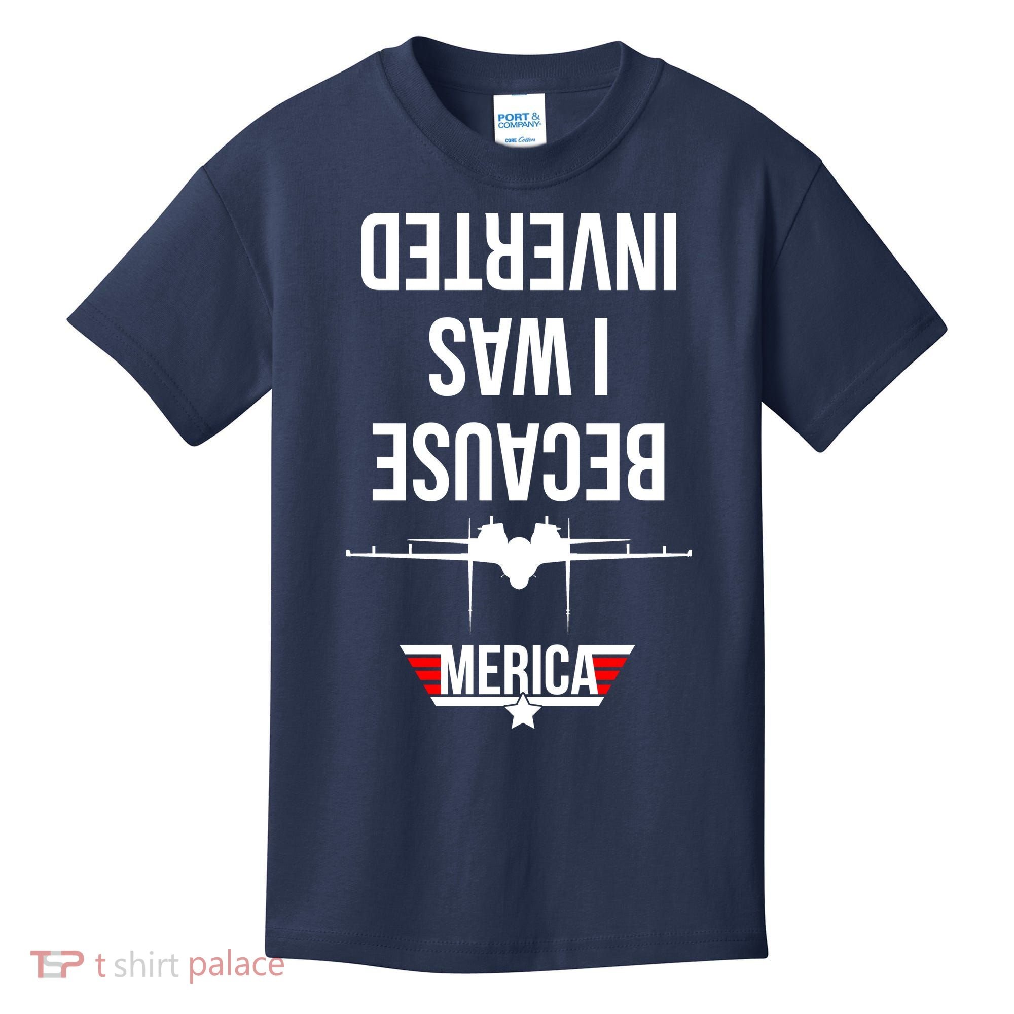Because I Was Inverted Jet Fighter Kids T-Shirt
