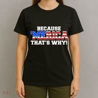 Because Merica Thats Why T-Shirt thumb 4