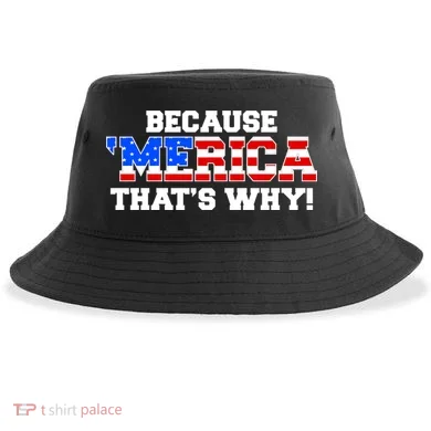 Because Merica Thats Why Sustainable Bucket Hat