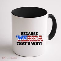 Because Merica Thats Why Coffee Mug thumb 1