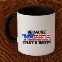 Because Merica Thats Why Coffee Mug thumb 2