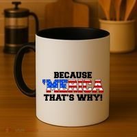 Because Merica Thats Why Coffee Mug thumb 4