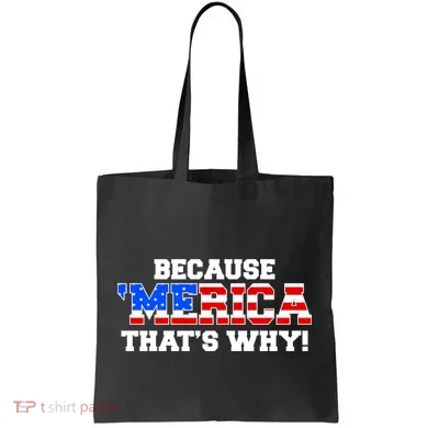 Because Merica Thats Why Tote Bag