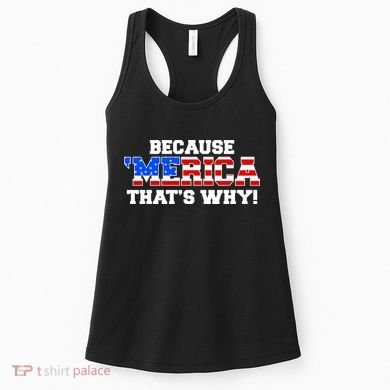 Because Merica Thats Why Women's Tank Top