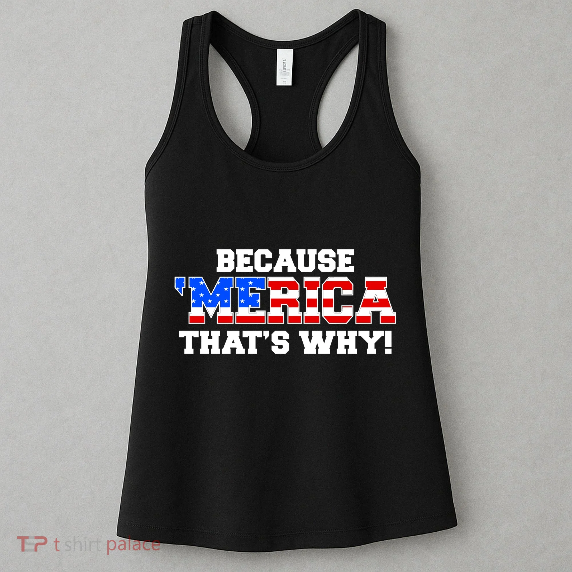 Because Merica Thats Why Women's Tank Top