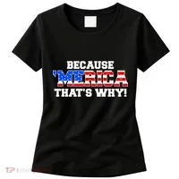 Because Merica Thats Why Women's T-Shirt thumb 0