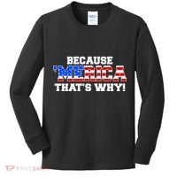 Because Merica Thats Why Kids Long Sleeve Shirt thumb 0