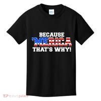 Because Merica Thats Why Kids T-Shirt thumb 0