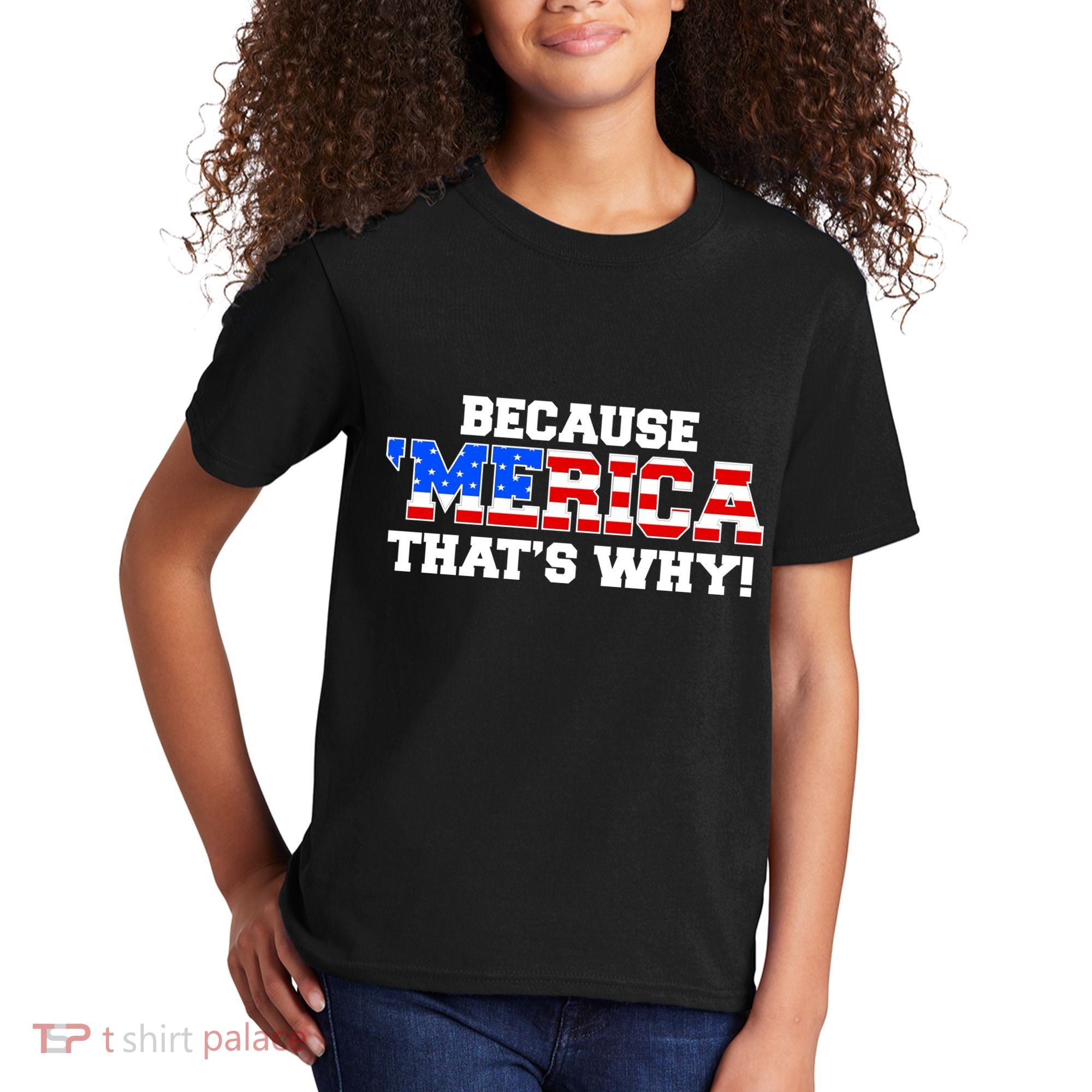 Because Merica Thats Why Kids T-Shirt