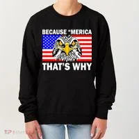 Because 'Merica That's Why! Eagle Women's Sweatshirt thumb 0