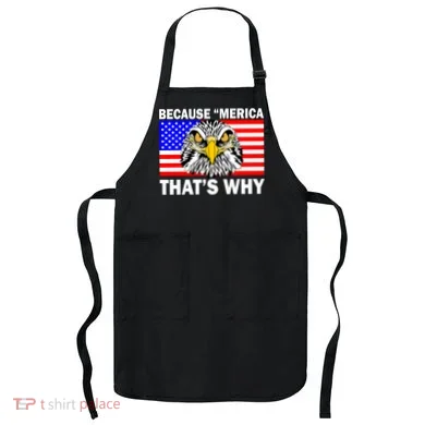 Because 'Merica That's Why! Eagle Apron
