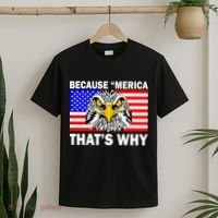 Because 'Merica That's Why! Eagle T-Shirt thumb 2