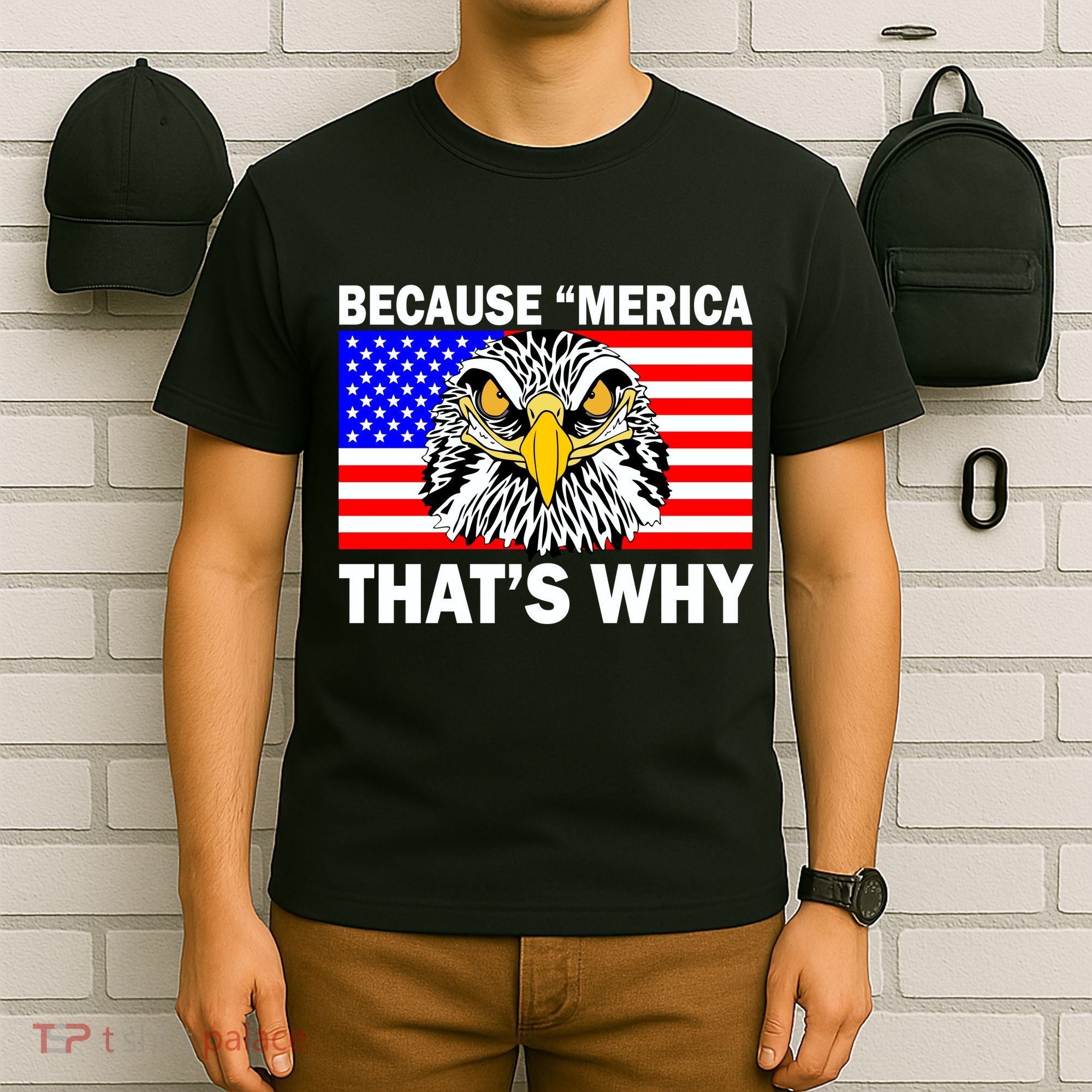 Because 'Merica That's Why! Eagle T-Shirt