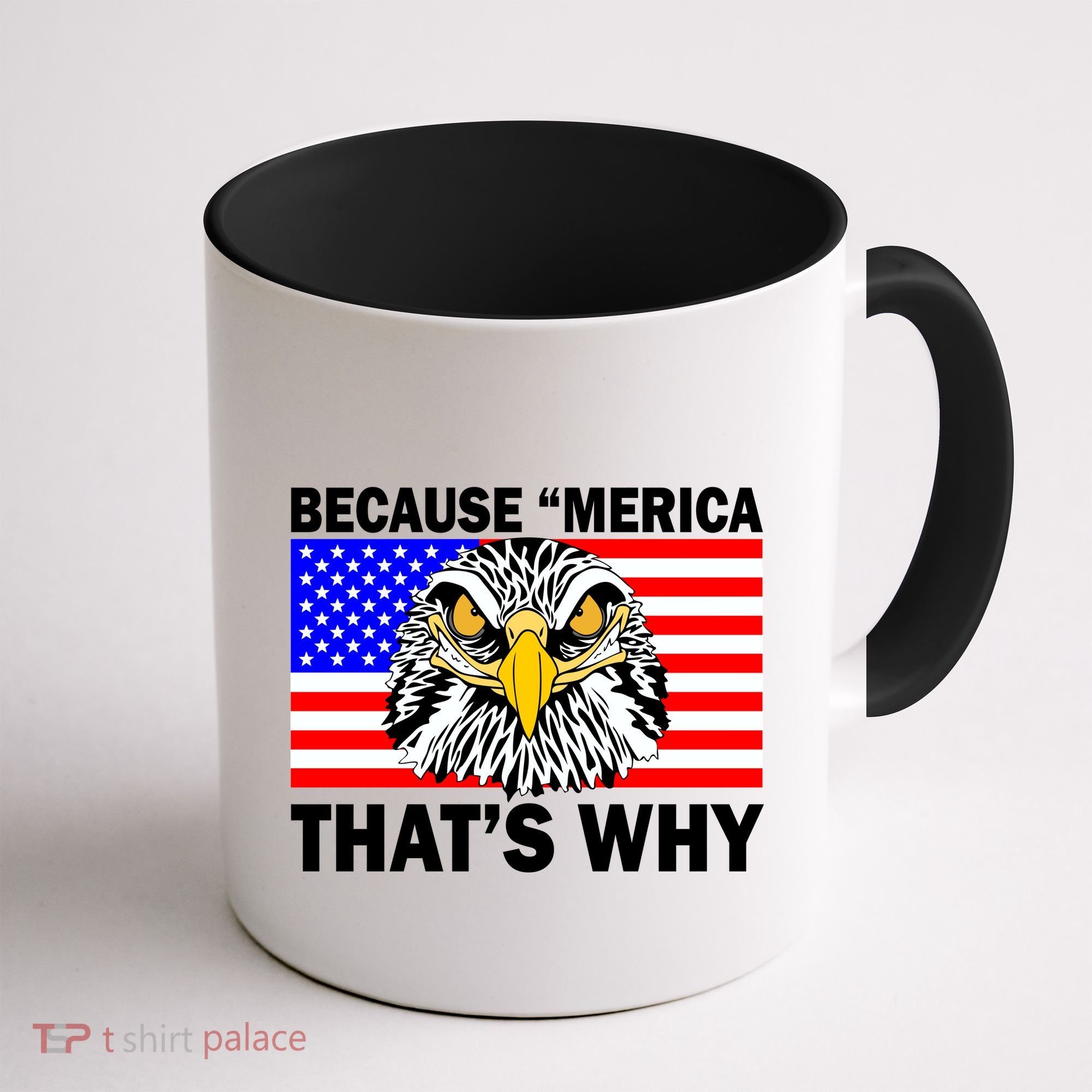 Because 'Merica That's Why! Eagle Coffee Mug