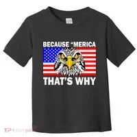 Because 'Merica That's Why! Eagle Toddler T-Shirt thumb 0