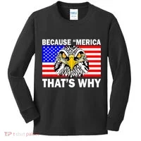 Because 'Merica That's Why! Eagle Kids Long Sleeve Shirt thumb 0