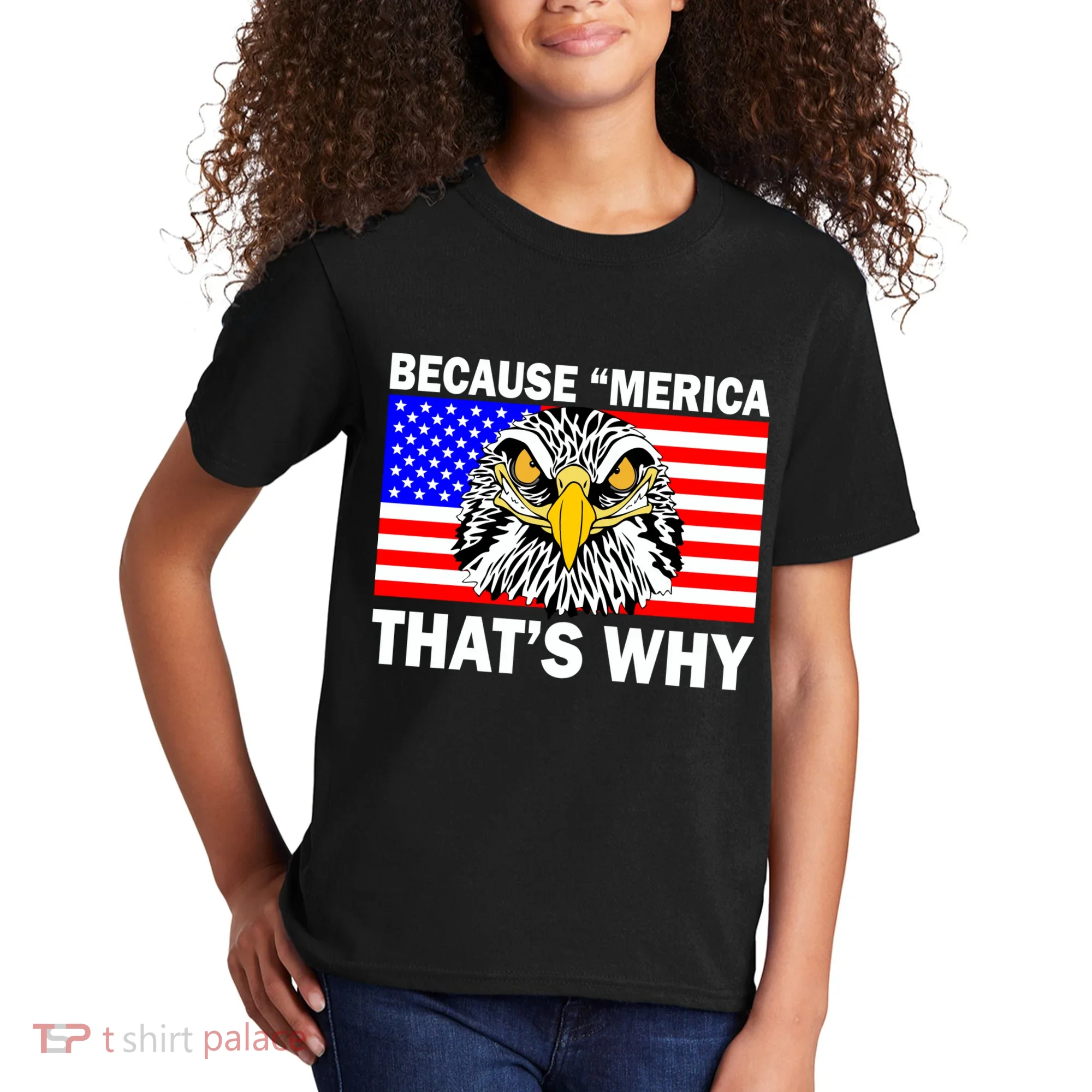 Because 'Merica That's Why! Eagle Kids T-Shirt