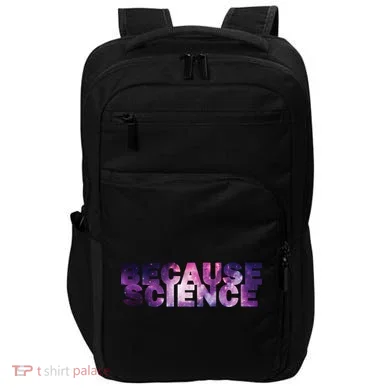 Because Science Impact Tech Backpack
