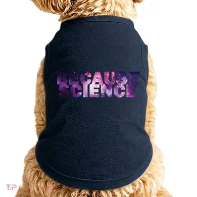 Because Science Doggie Tank