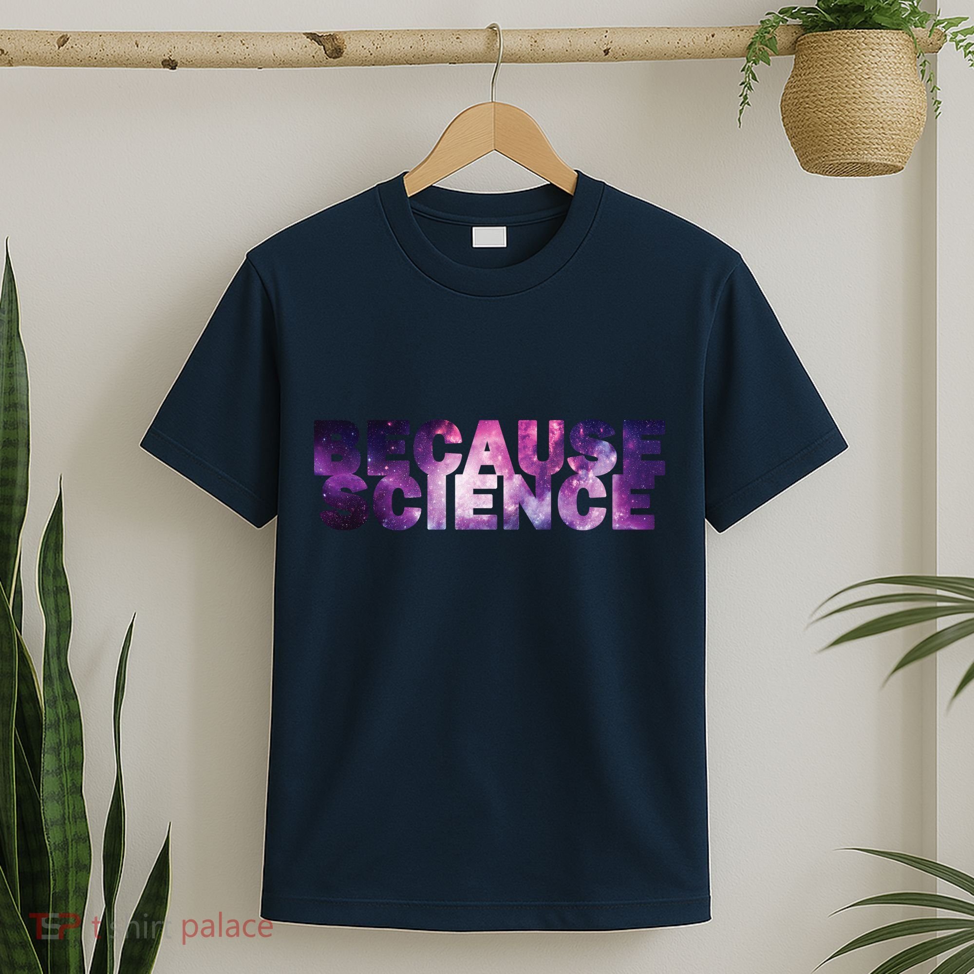 Because Science T-Shirt