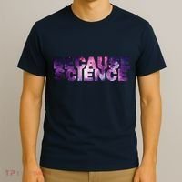 Because Science T-Shirt thumb 3