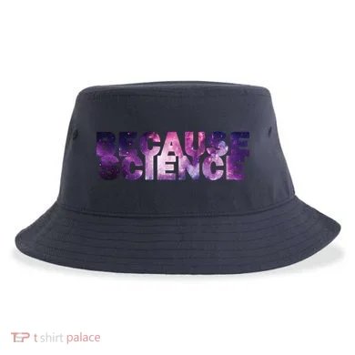 Because Science Sustainable Bucket Hat