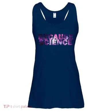 Because Science Ladies Essential Flowy Tank