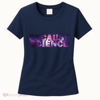 Because Science Women's T-Shirt thumb 0