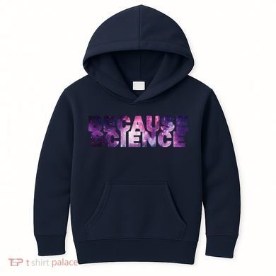 Because Science Kids Hoodie