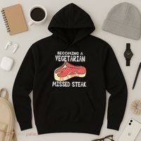 Becoming A Vegetarian is a Huge Missed Steak Hoodie thumb 3