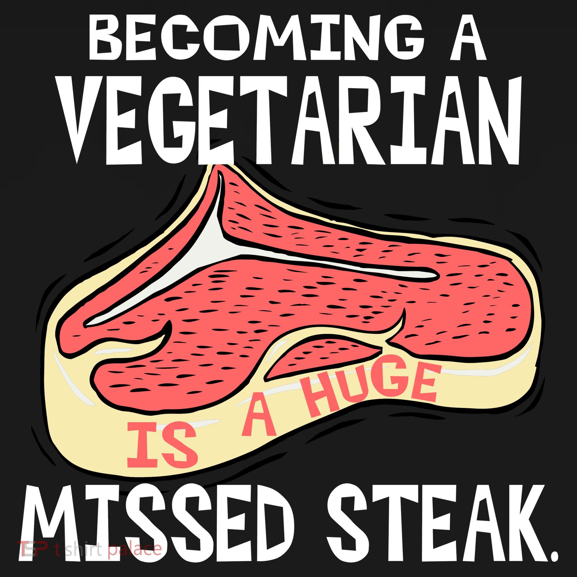 Becoming A Vegetarian is a Huge Missed Steak Hoodie