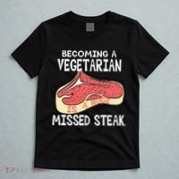 Becoming A Vegetarian is a Huge Missed Steak T-Shirt thumb 5