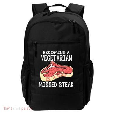 Becoming A Vegetarian is a Huge Missed Steak Backpack
