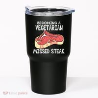 Becoming A Vegetarian is a Huge Missed Steak Tumbler thumb 0