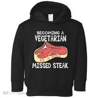Becoming A Vegetarian is a Huge Missed Steak Toddler Hoodie thumb 0