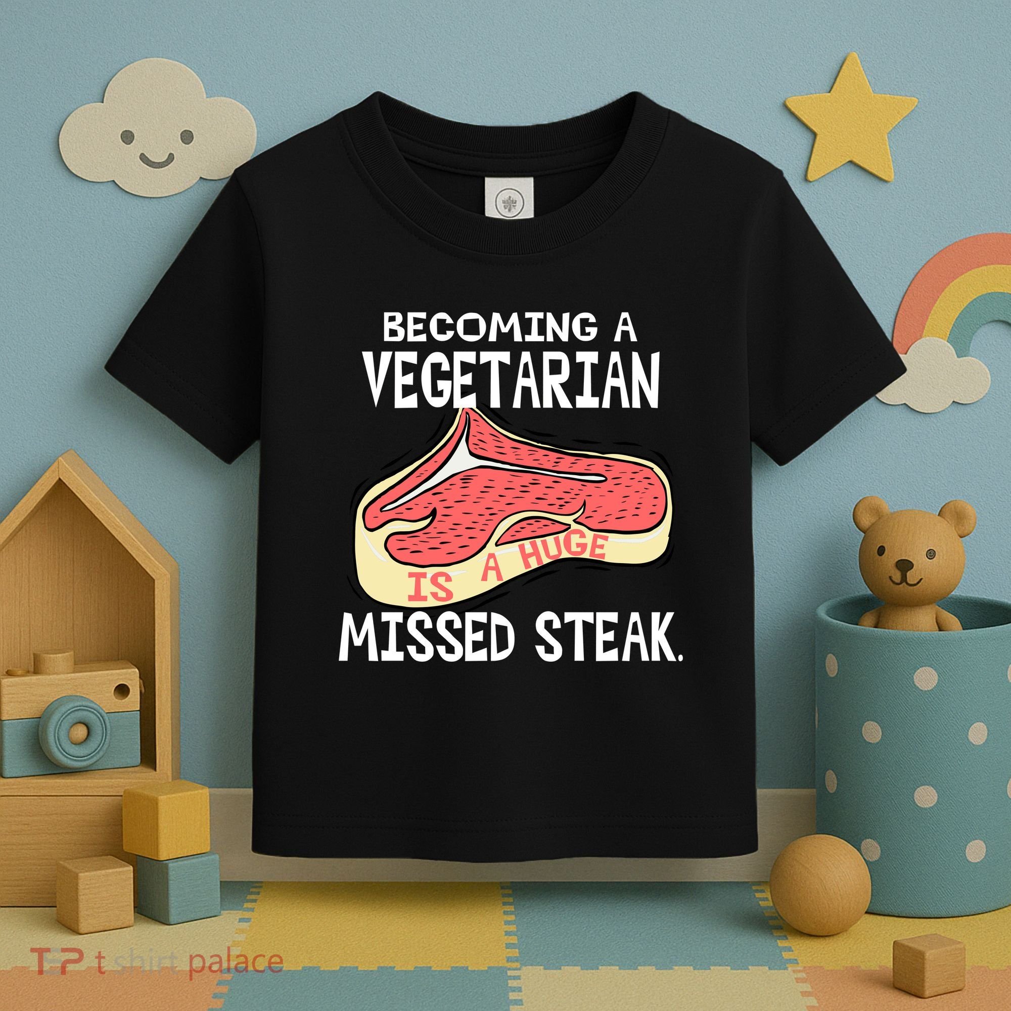 Becoming A Vegetarian is a Huge Missed Steak Toddler T-Shirt