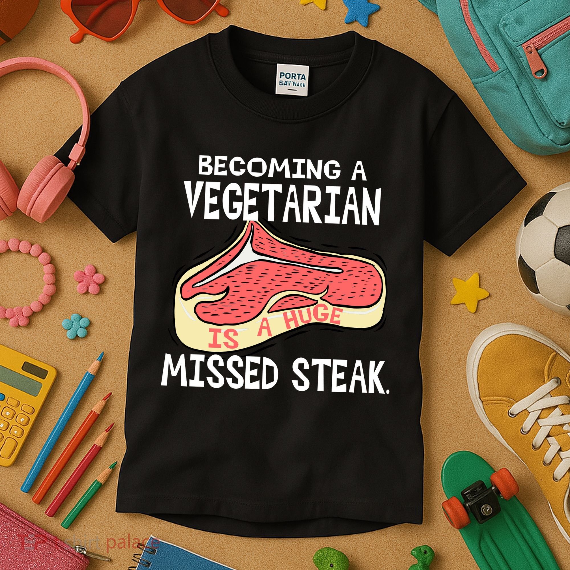 Becoming A Vegetarian is a Huge Missed Steak Kids T-Shirt