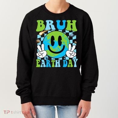 Bruh Earth Day Dabbing Earth Environmental Earth Day Women's Sweatshirt