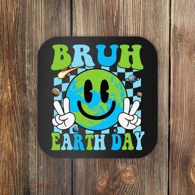 Bruh Earth Day Dabbing Earth Environmental Earth Day Coaster