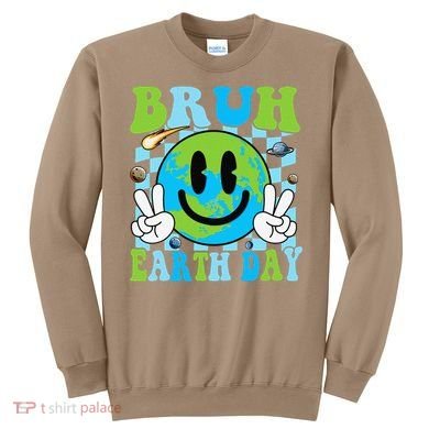 Bruh Earth Day Dabbing Earth Environmental Earth Day Sweatshirt