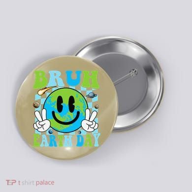 Bruh Earth Day Dabbing Earth Environmental Earth Day Button