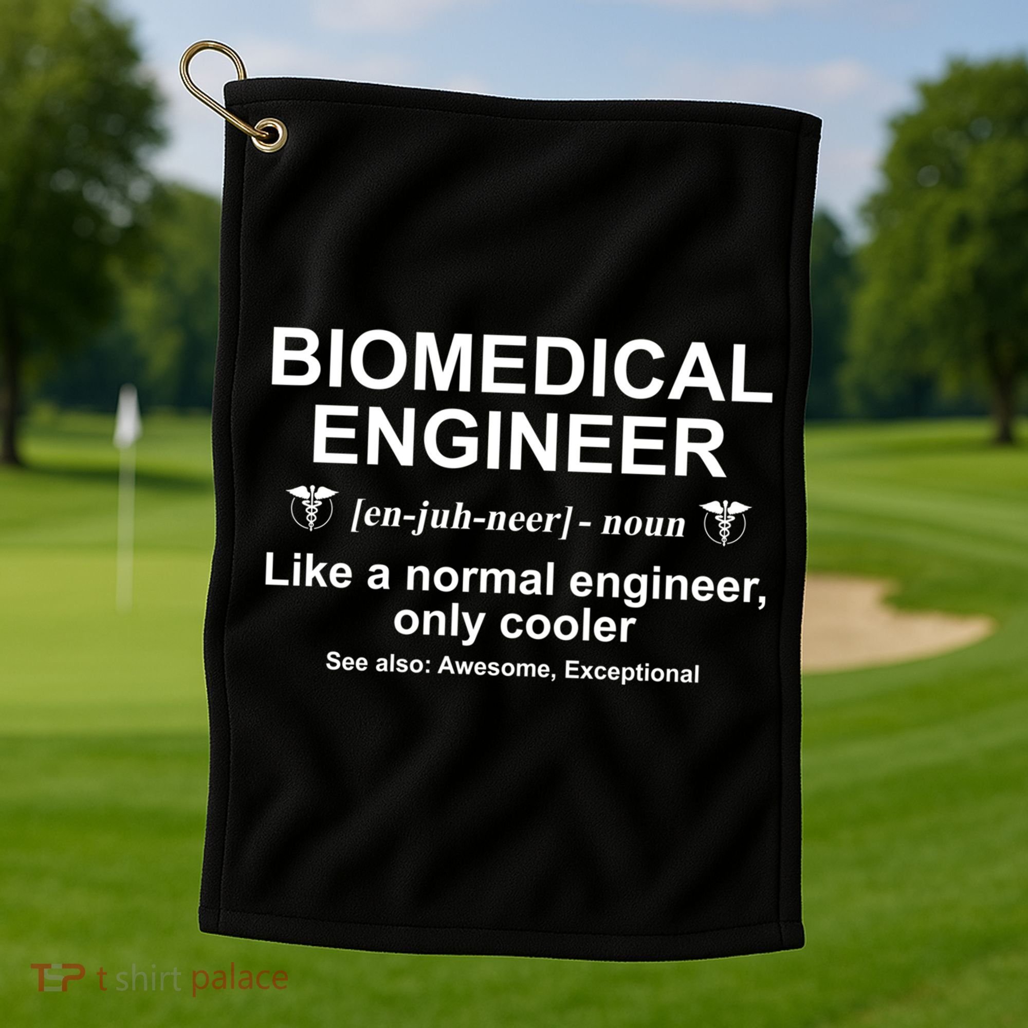 Biomedical Engineer Definition Funny Biomedical Engineering Gift Golf Towel