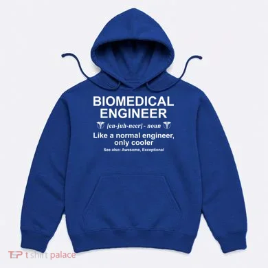 Biomedical Engineer Definition Funny Biomedical Engineering Gift Hoodie