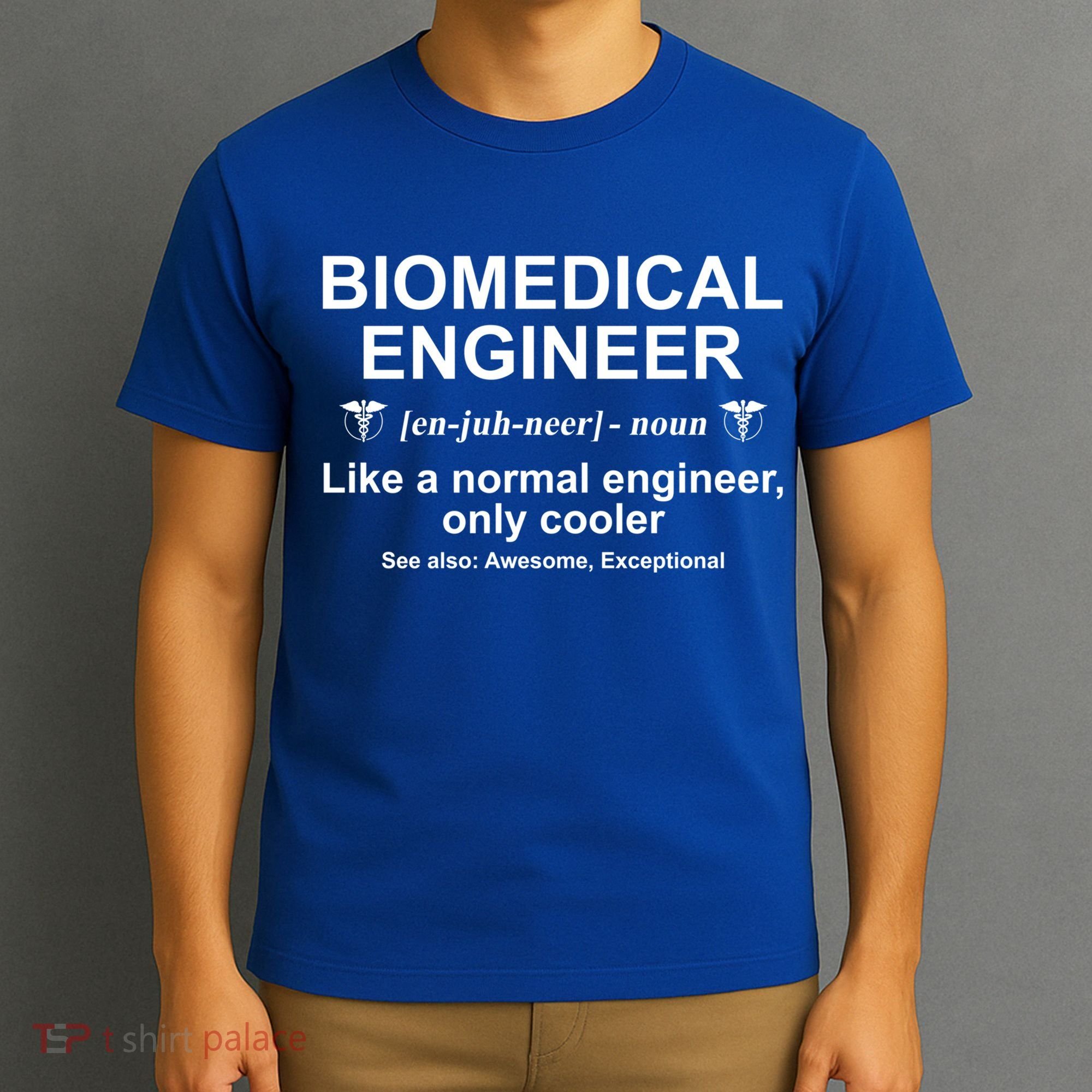 Biomedical Engineer Definition Funny Biomedical Engineering Gift T-Shirt