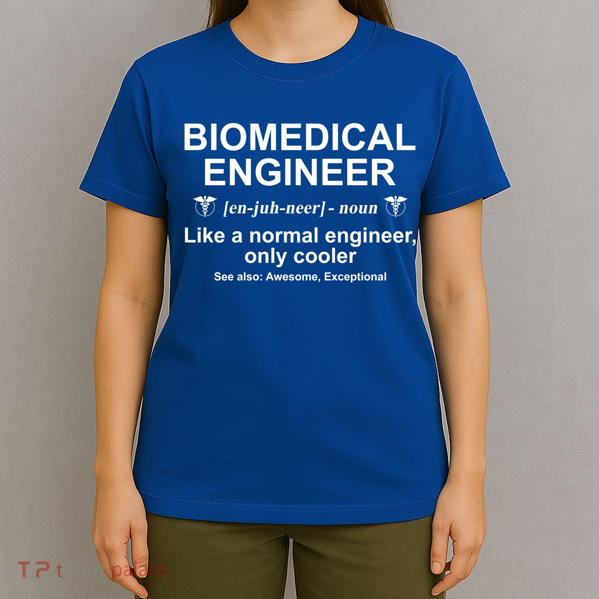 Biomedical Engineer Definition Funny Biomedical Engineering Gift T-Shirt