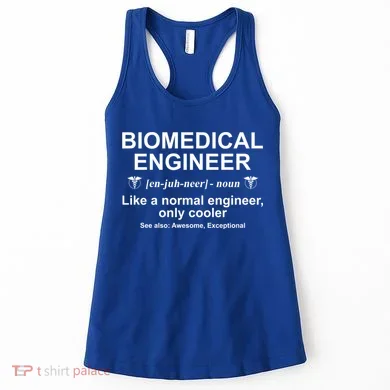 Biomedical Engineer Definition Funny Biomedical Engineering Gift Women's Tank Top