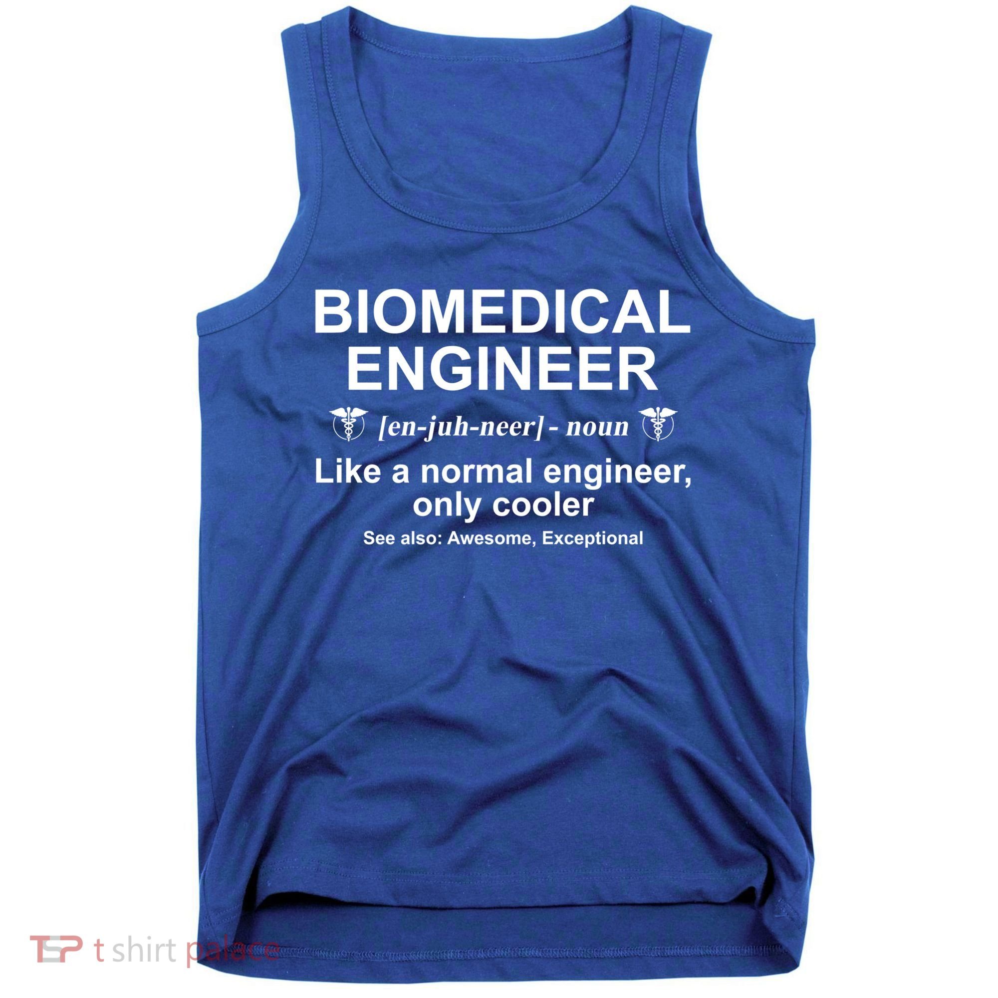 Biomedical Engineer Definition Funny Biomedical Engineering Gift Tank Top