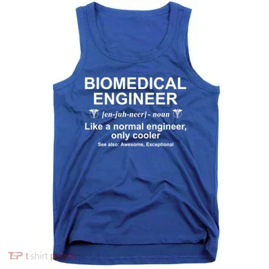 Biomedical Engineer Definition Funny Biomedical Engineering Gift Tank Top
